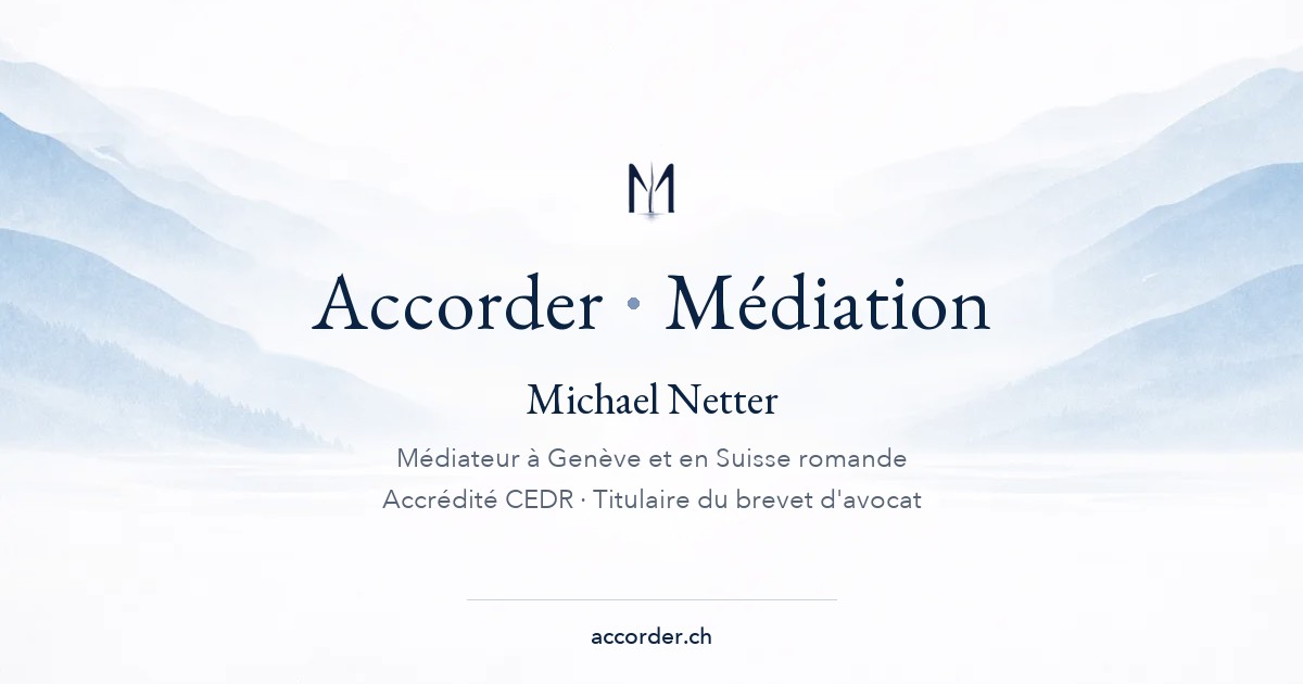 Accorder · Médiation, Michael Netter, médiateur à Genève